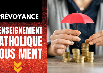 Prévoyance : l&rsquo;enseignement catholique vous ment